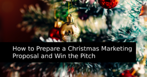 Cum să pregătiți o propunere de marketing de Crăciun și să câștigați prezentarea