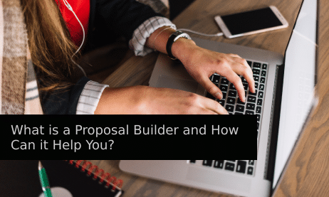 Was ist ein Proposal Builder und wie kann er Ihnen helfen?