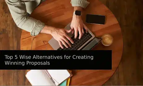 Top 5 alternative înțelepte pentru crearea de propuneri câștigătoare