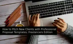 Wie Sie mit professionellen Angebotsvorlagen neue Kunden gewinnen – Freelancer-Edition