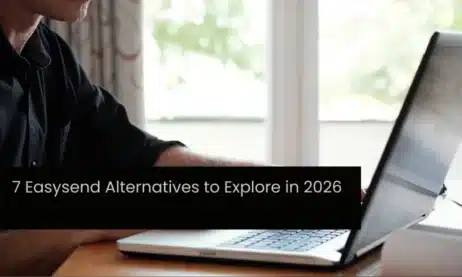 7 Easysend-Alternativen, die Sie 2026 erkunden sollten